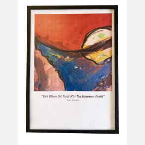 Det Bliver S Rdt Nr Du Kommer Forbi  43,5x31,5 cm