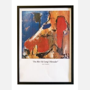 Du Blev S Lang I Hovedet  43,5x31,5 cm